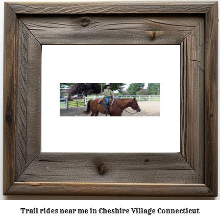 trail rides near me in Cheshire Village, Connecticut